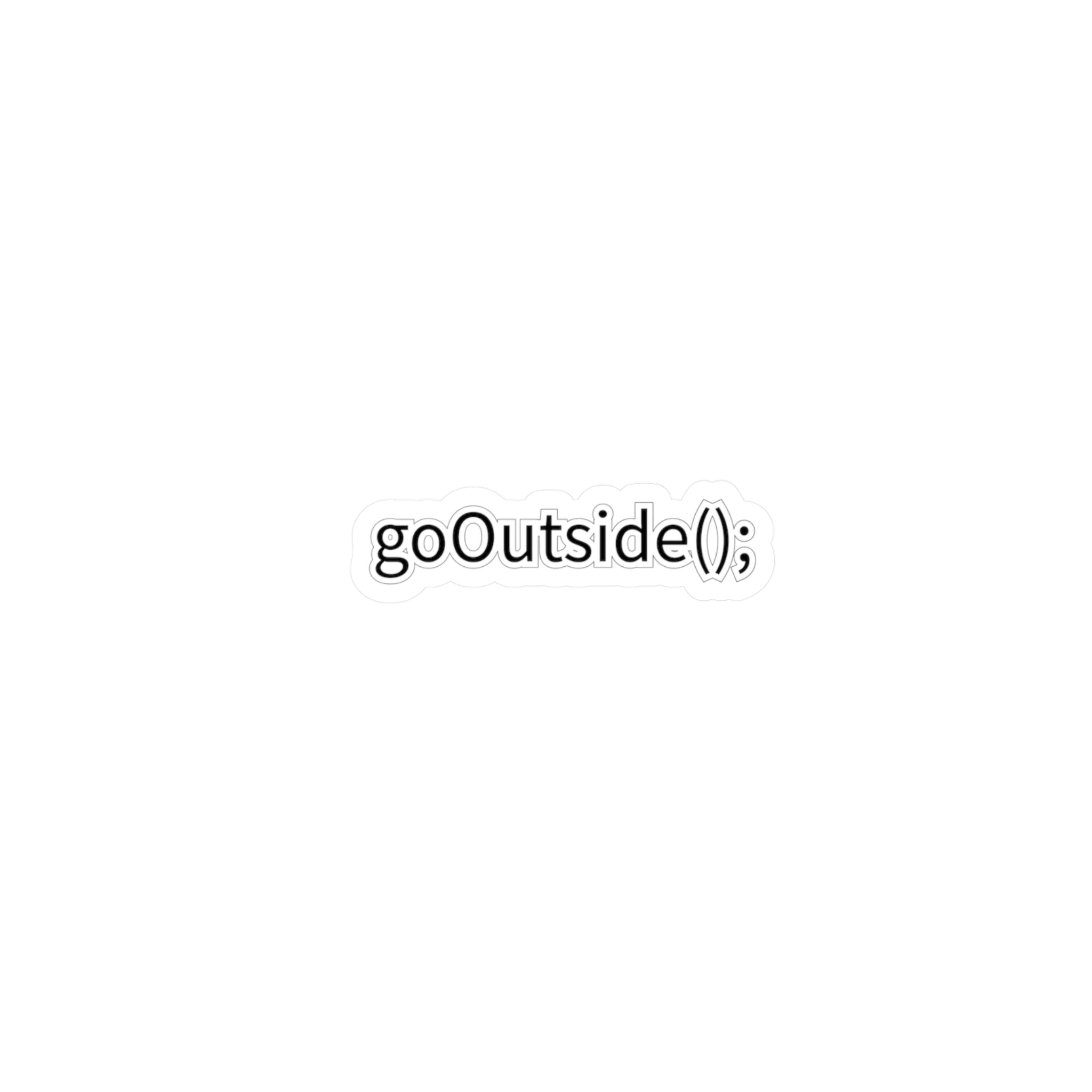 Go Outside - Function Call Code - Vinyl Decal